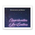 Opportunities Are Endless Canvas