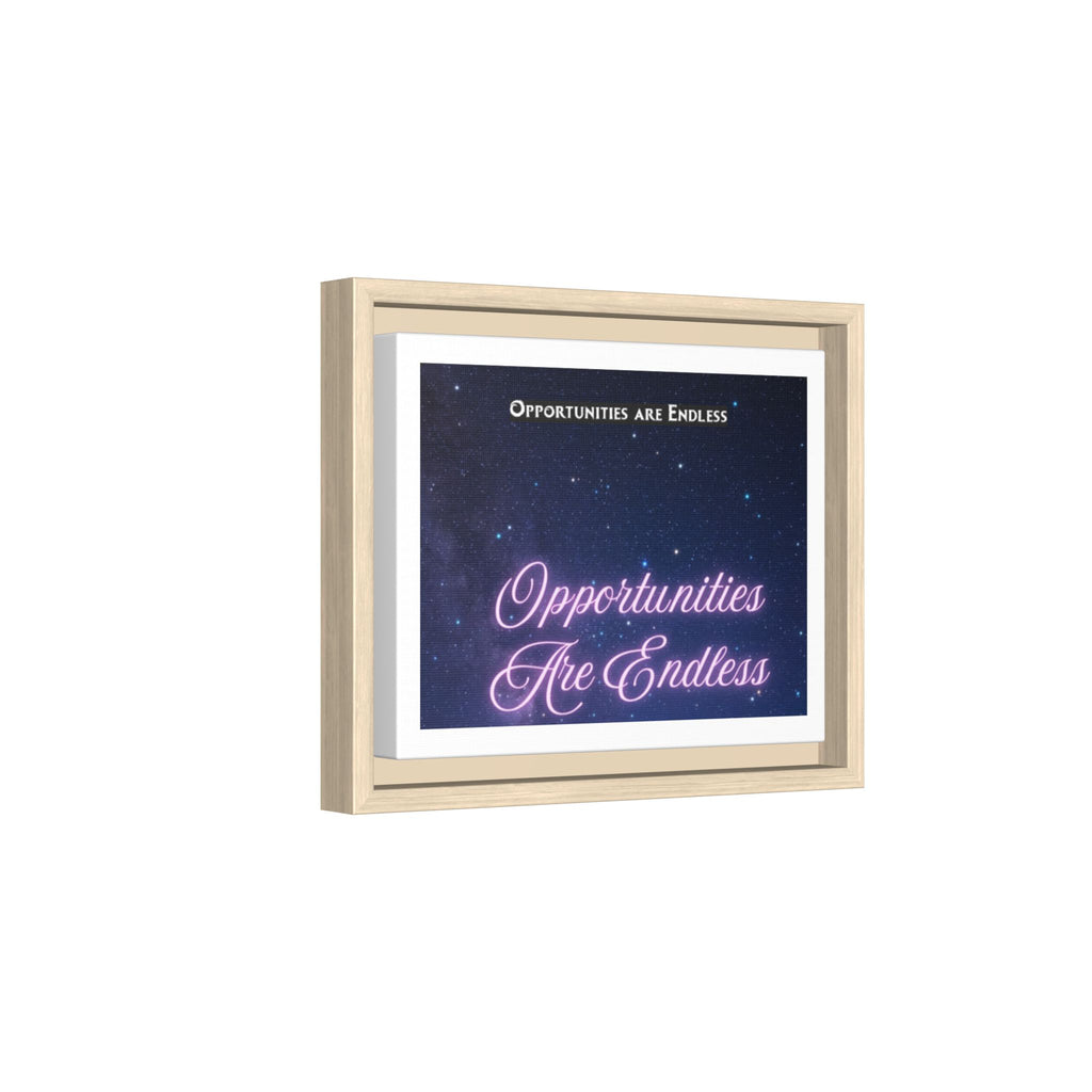 Opportunities Are Endless framed canvas wall art | Matte Canvas