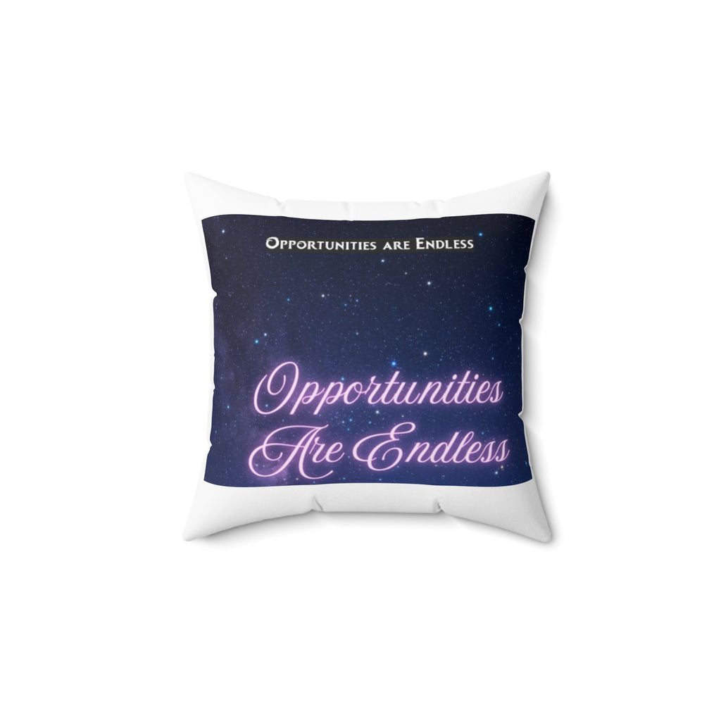 Opportunities Are Endless Pillow | Square Throw Pillow, Motivational Quote