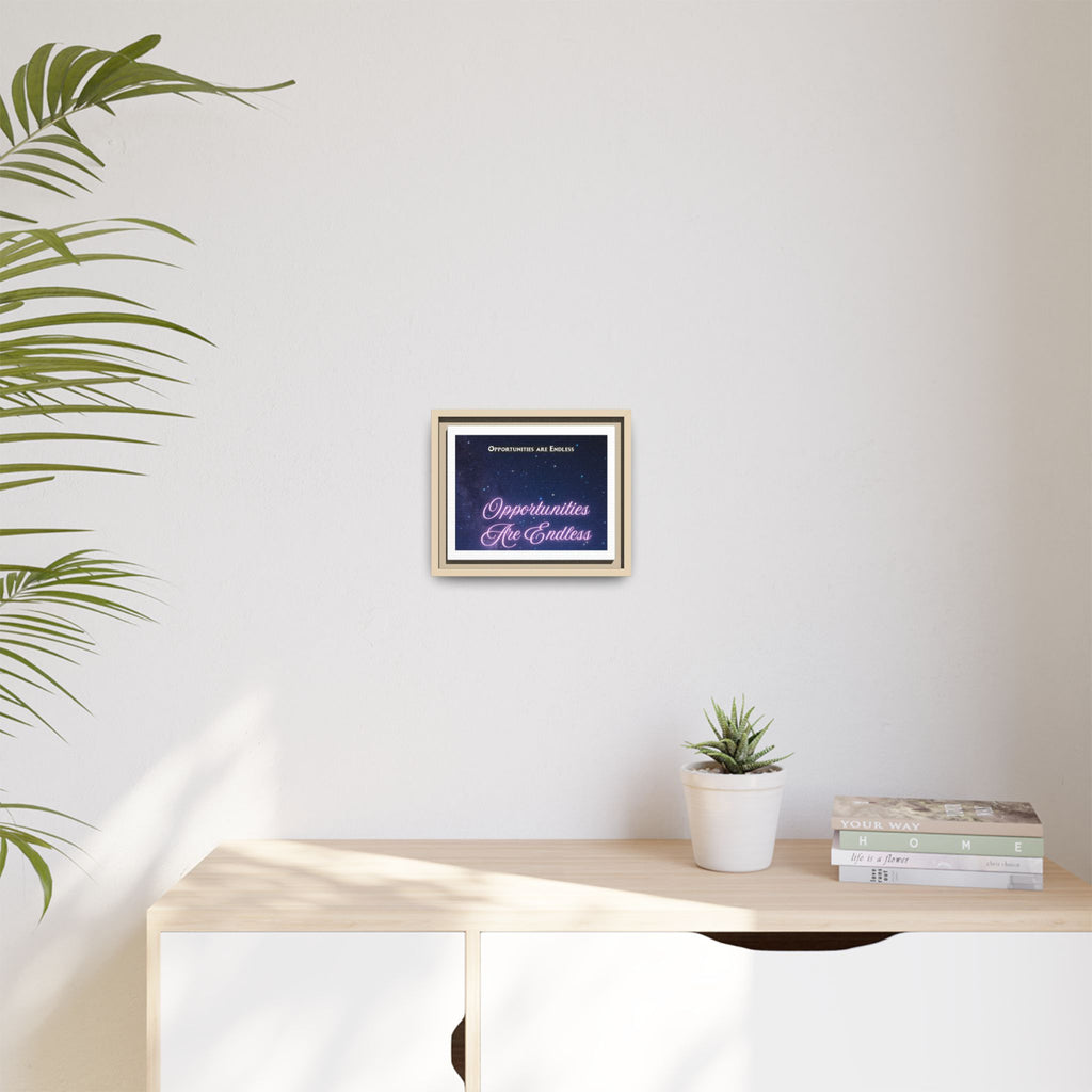 Opportunities Are Endless framed canvas wall art | Matte Canvas