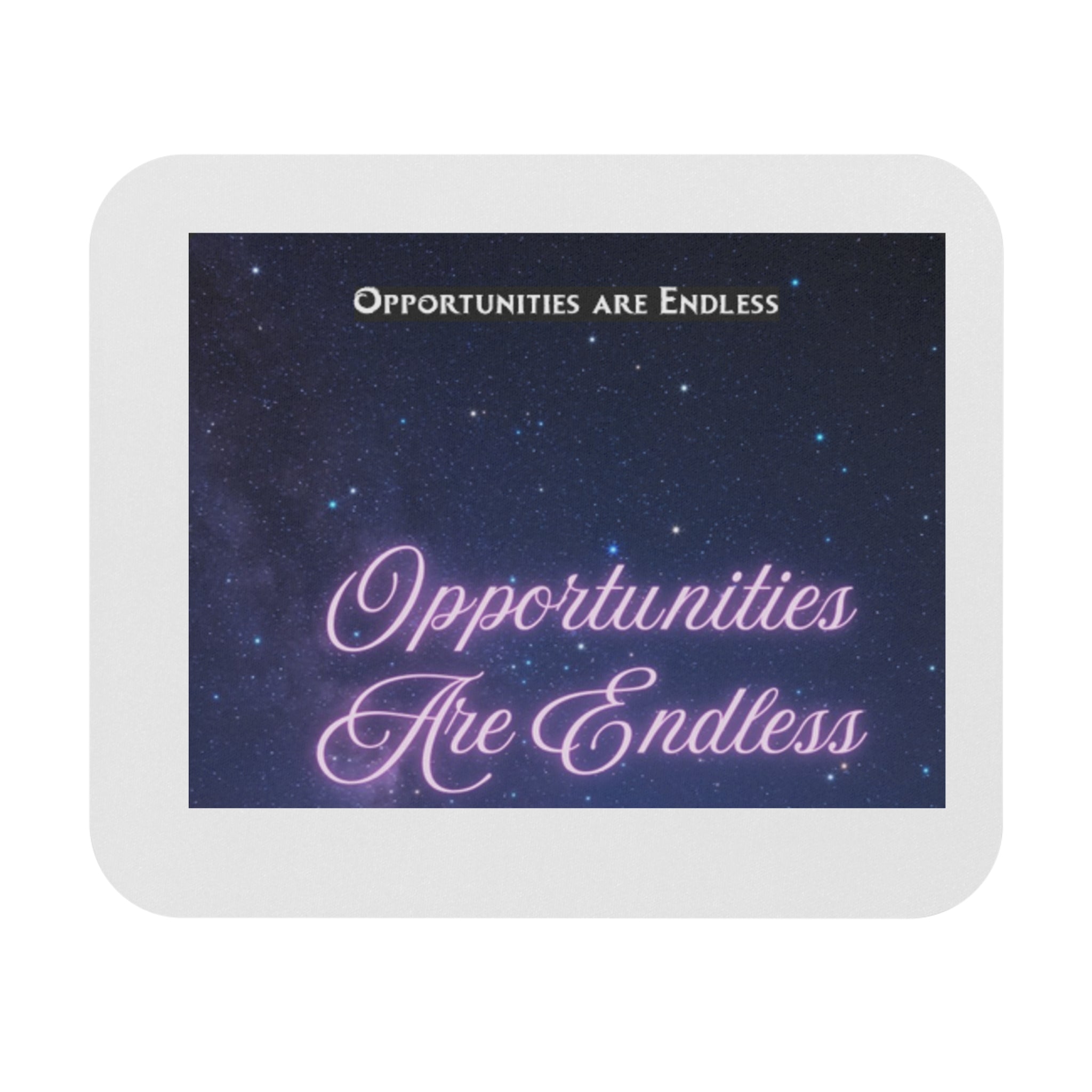 Opportunities Are Endless Mouse Pad | Motivational Galaxy Office Desk Mat