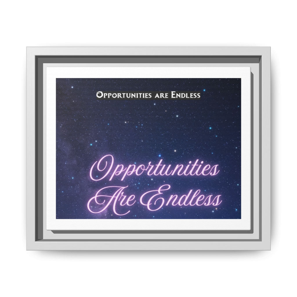 Opportunities Are Endless framed canvas wall art | Matte Canvas