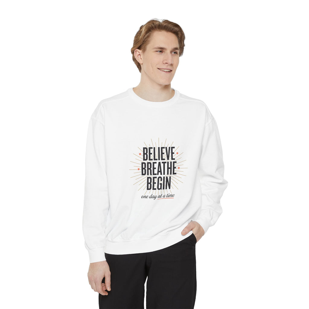 Believe Breathe Begin Sweatshirt – Inspirational Crewneck Pullover