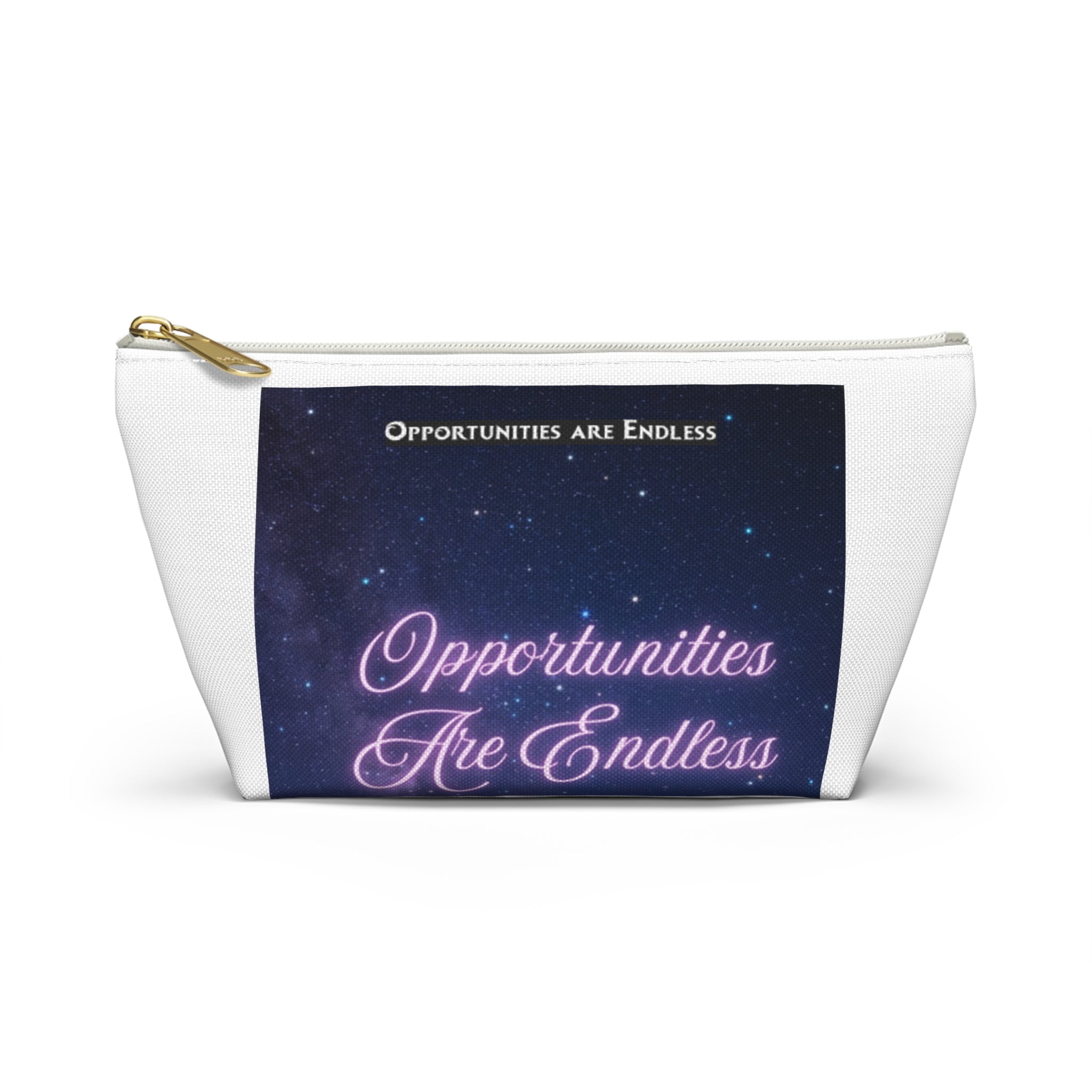 Opportunities Are Endless Accessory Pouch | Inspirational Quote Makeup Bag