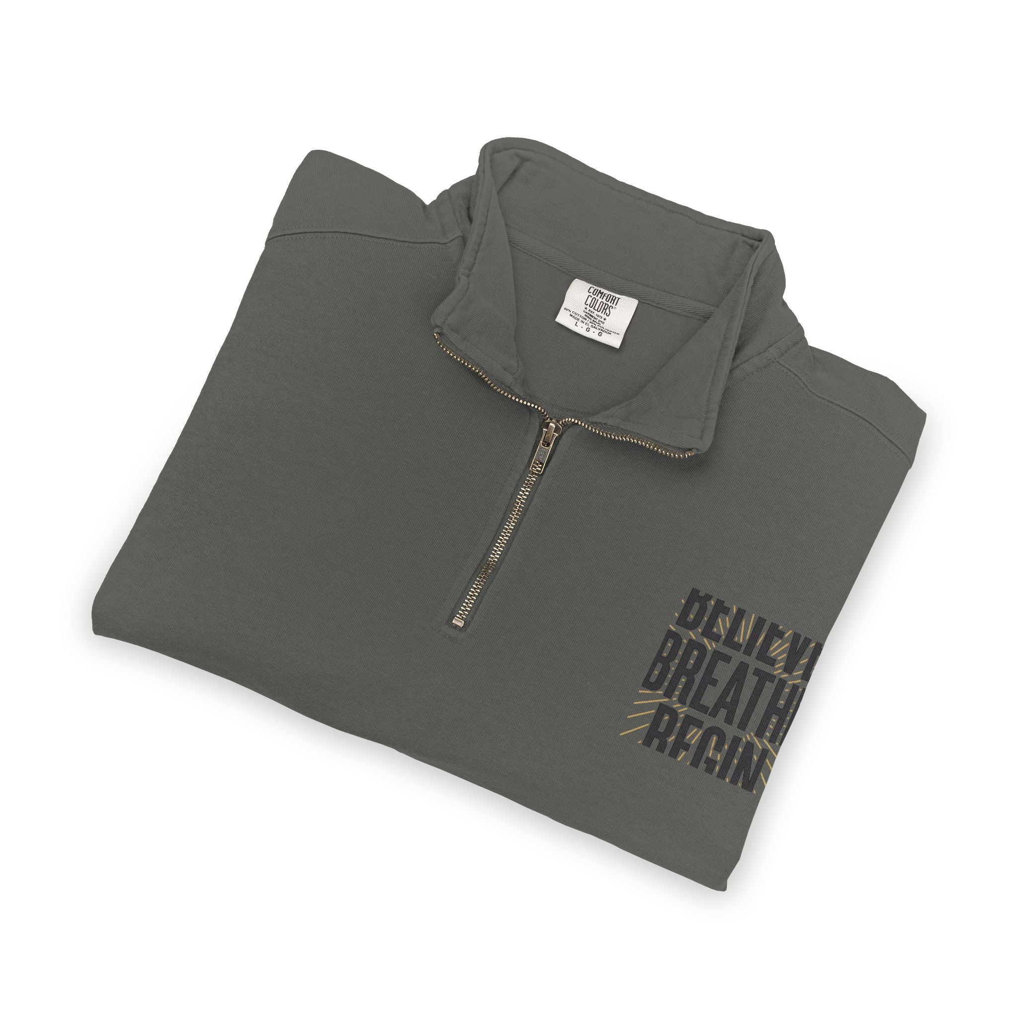 Quarter-Zip Sweatshirt — "Believe Breathe Begin" Motivational Pullover