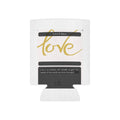Can Cooler — 'Love Is Gold' Decorative Beverage Koozie