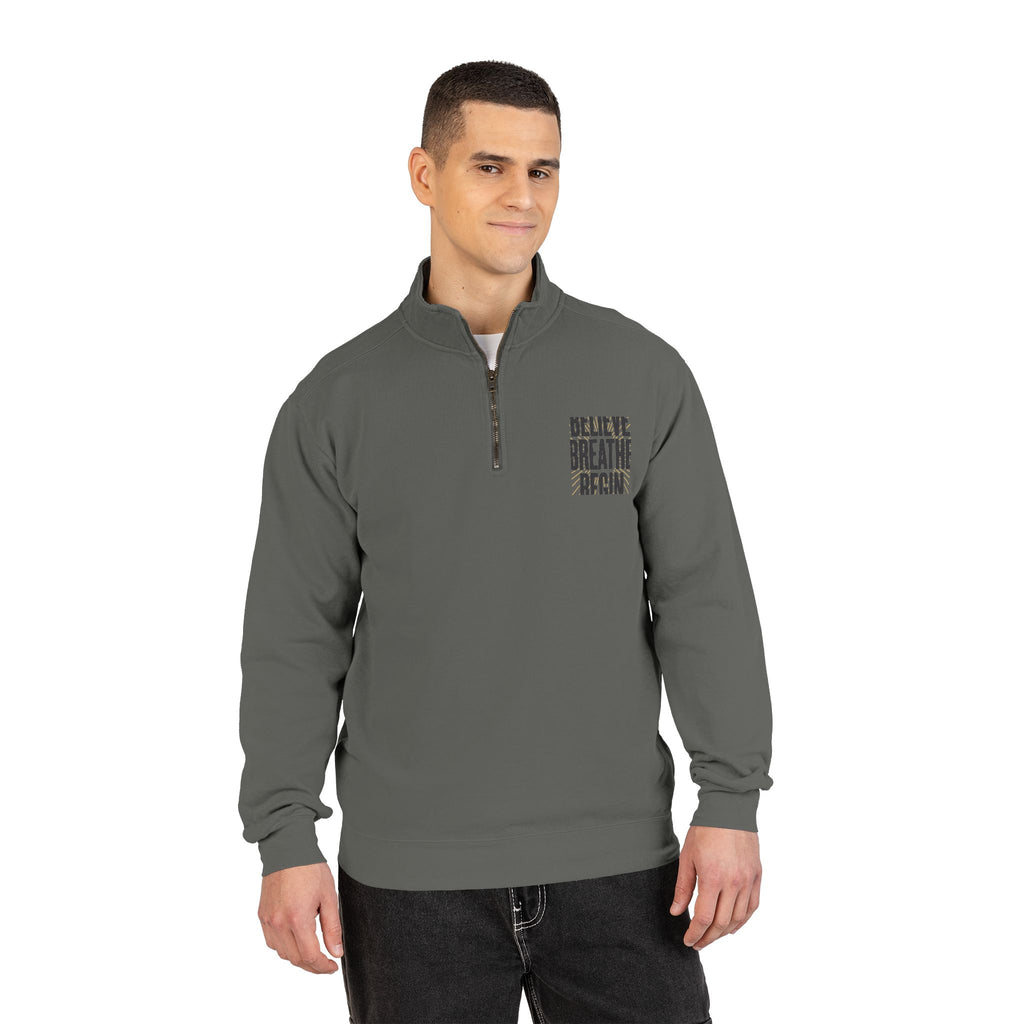 Quarter-Zip Sweatshirt — "Believe Breathe Begin" Motivational Pullover