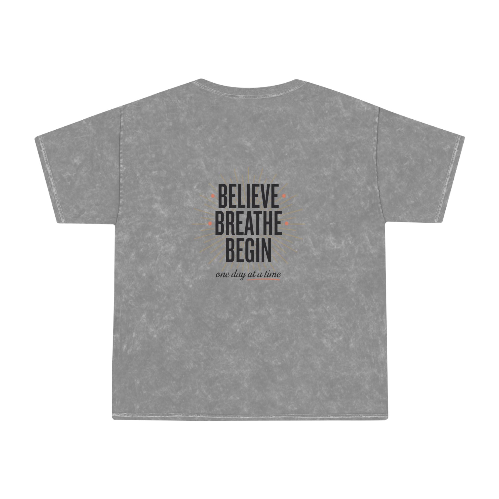 Believe Breathe Begin Mineral-Wash T-Shirt — Inspirational Sunrise Adventure Tee